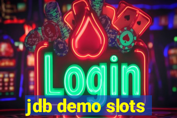 jdb demo slots