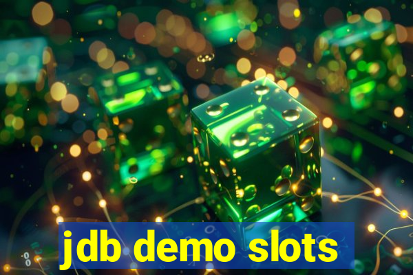 jdb demo slots