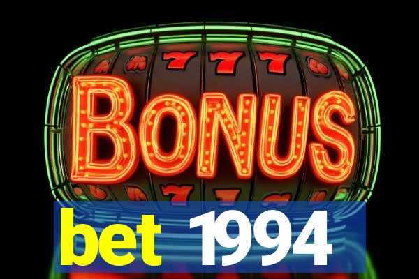 bet 1994