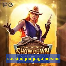 cassino pix paga mesmo