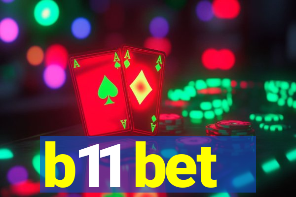 b11 bet