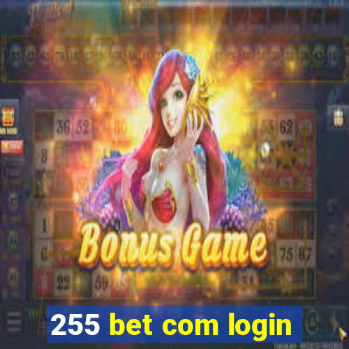 255 bet com login