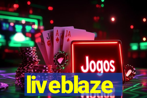 liveblaze