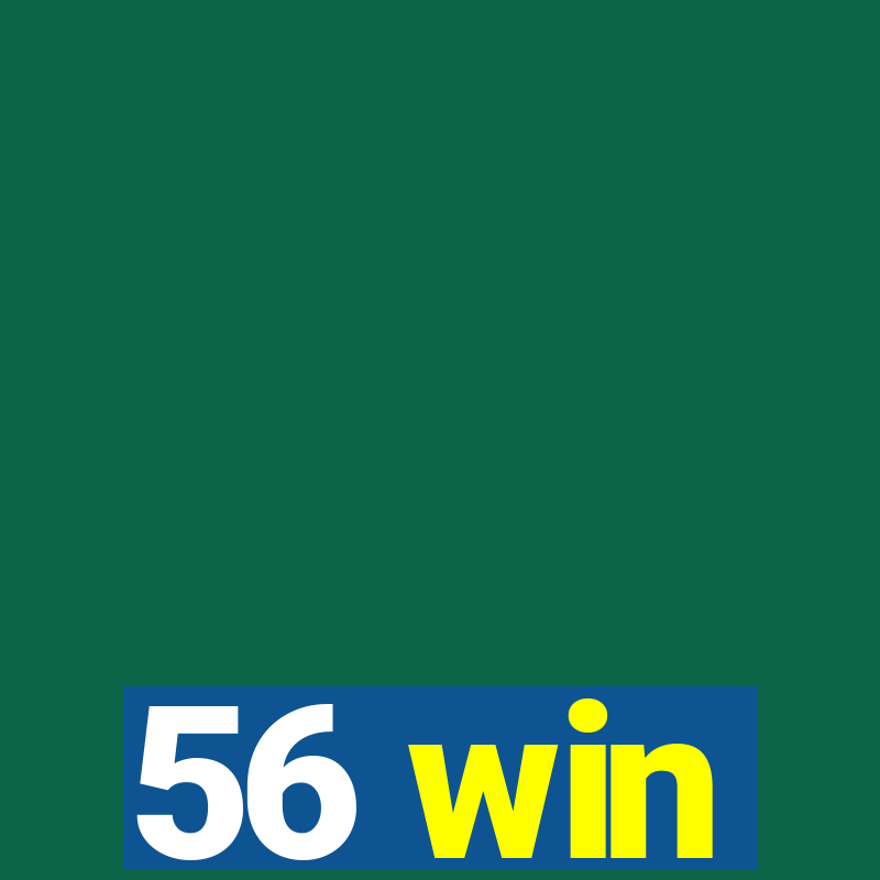 56 win