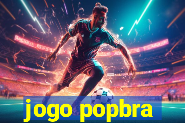 jogo popbra