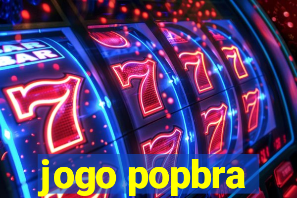 jogo popbra