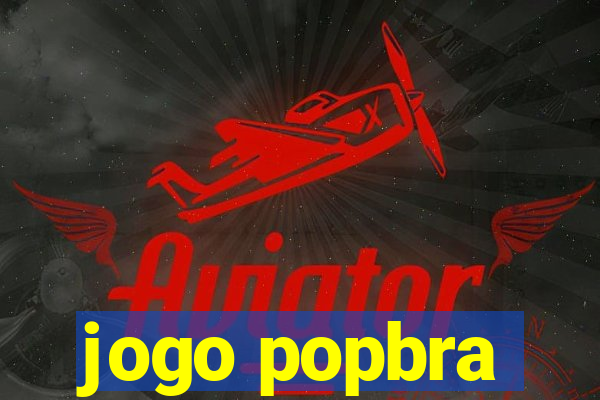 jogo popbra