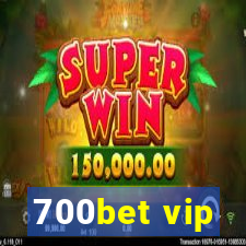 700bet vip