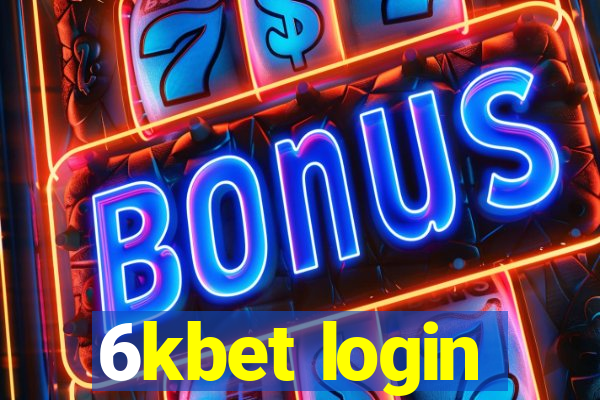 6kbet login