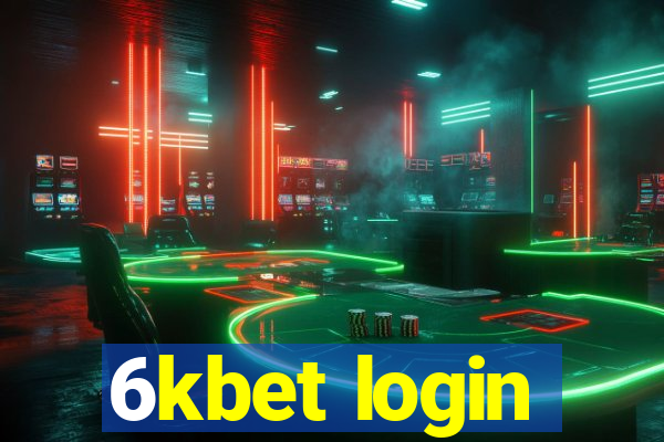 6kbet login