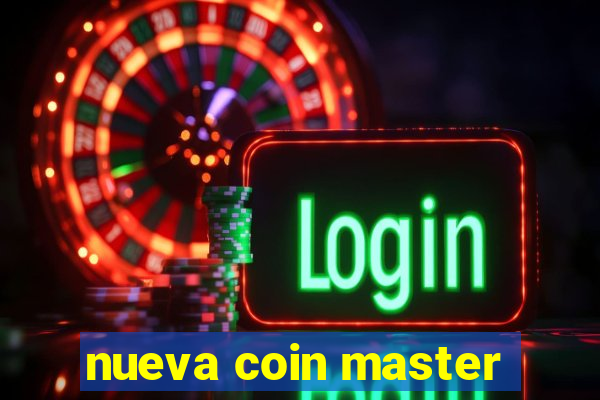 nueva coin master