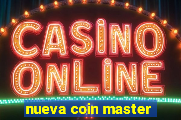 nueva coin master