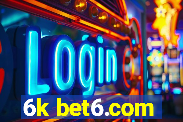 6k bet6.com