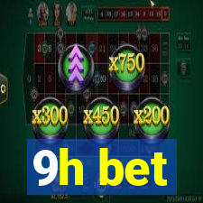 9h bet