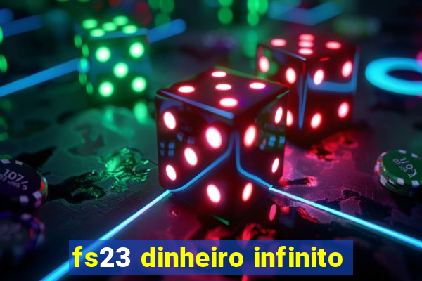 fs23 dinheiro infinito