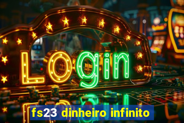 fs23 dinheiro infinito