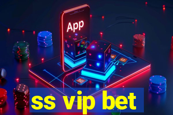 ss vip bet