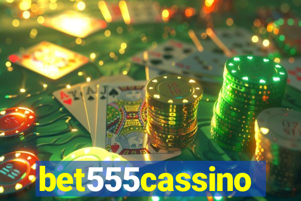 bet555cassino