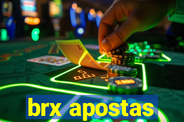 brx apostas