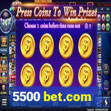 5500 bet.com