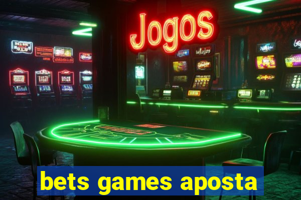 bets games aposta