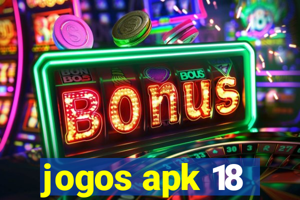 jogos apk 18