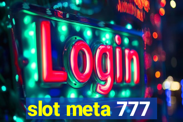 slot meta 777