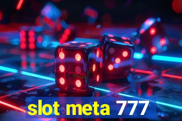 slot meta 777