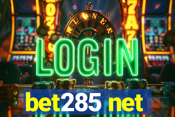 bet285 net