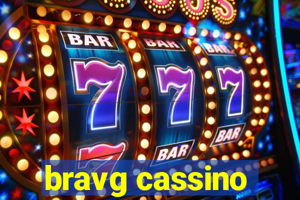 bravg cassino