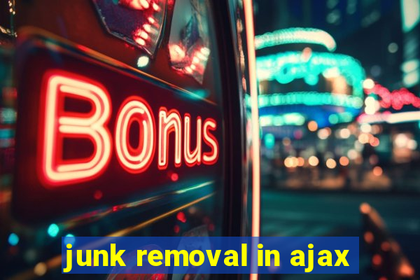 junk removal in ajax