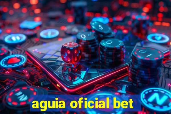 aguia oficial bet