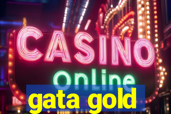 gata gold