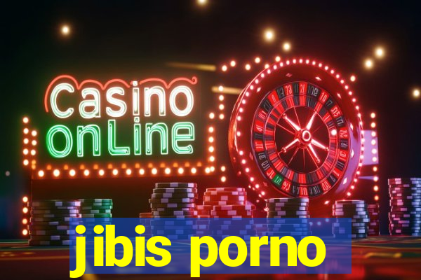 jibis porno