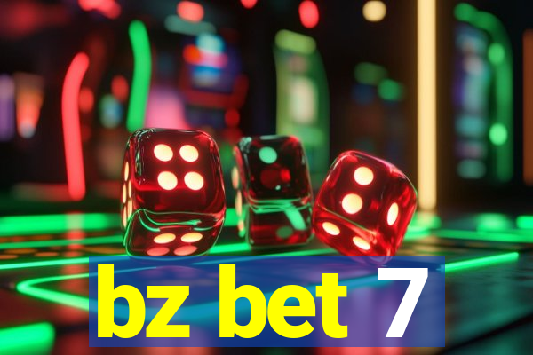 bz bet 7