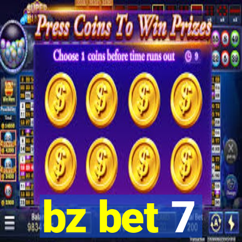 bz bet 7