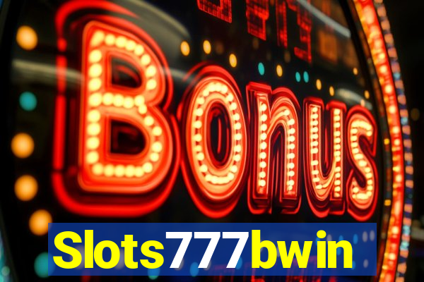 Slots777bwin