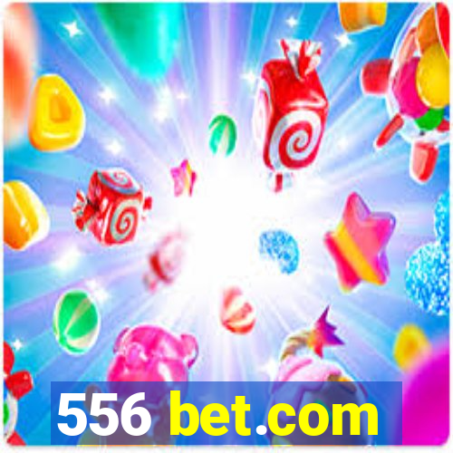 556 bet.com