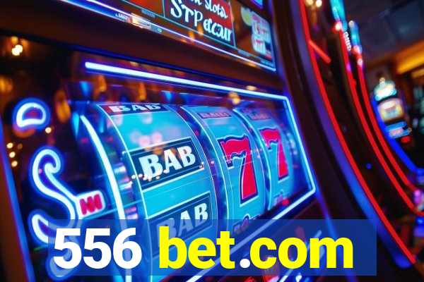 556 bet.com