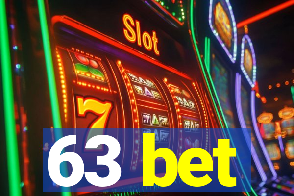 63 bet