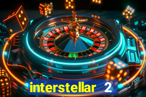 interstellar 2 operation terra 2040