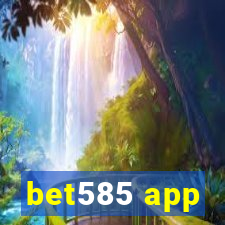 bet585 app