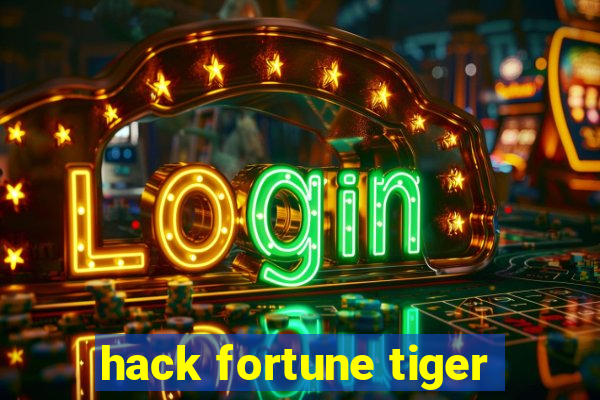 hack fortune tiger