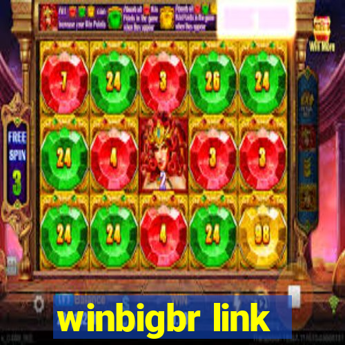 winbigbr link