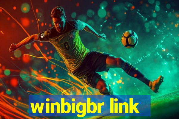 winbigbr link