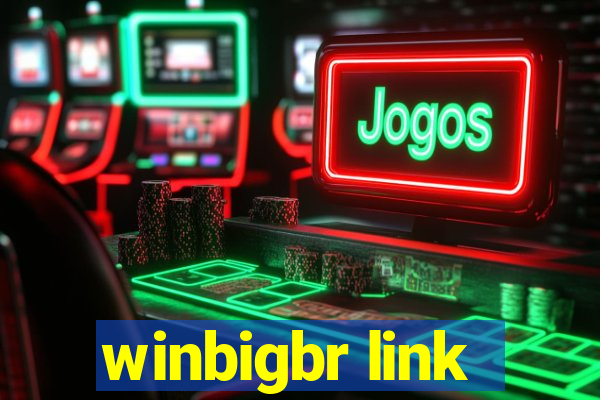 winbigbr link