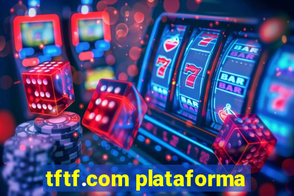 tftf.com plataforma