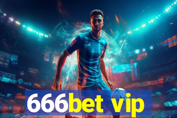 666bet vip