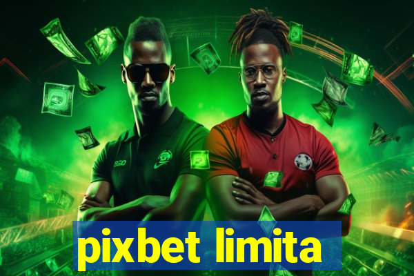 pixbet limita