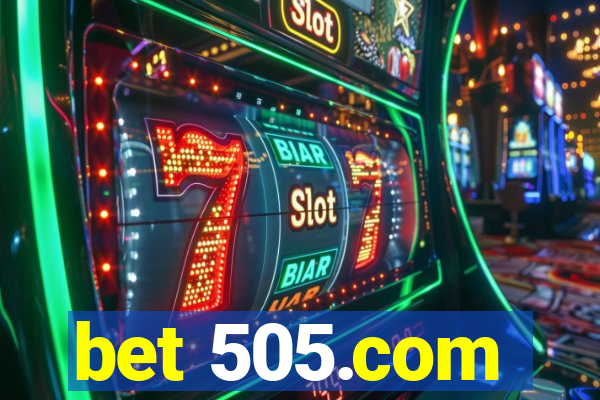 bet 505.com